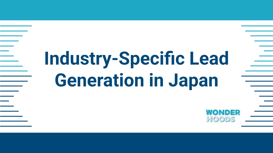 Industry-Specific Lead Generation in Japan